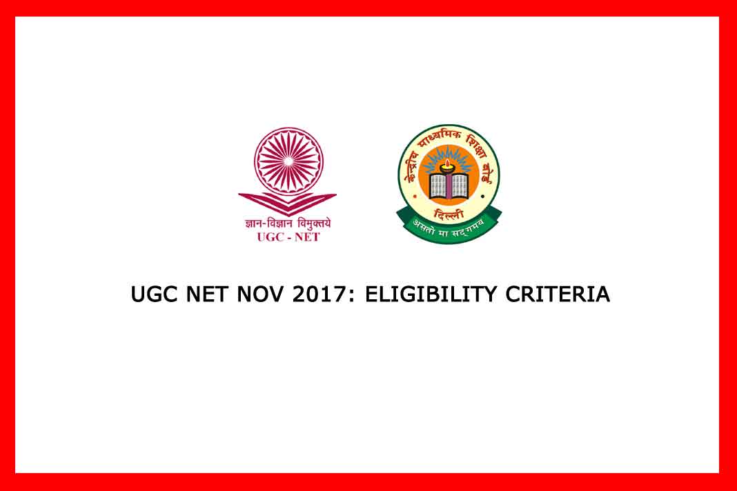 CBSE UGC NET NOV 2017 Eligibility